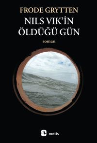 Nils Vik’in Öldüğü Gün