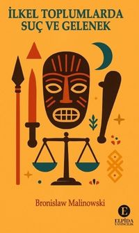 İlkel Toplumlarda Suç ve Gelenek