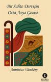 Bir Sahte Dervişin Orta Asya Gezisi