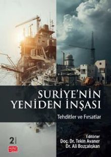 Suriye'nin Yeniden İnşası - Tehditler ve Fırsatlar