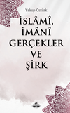 İslami, İmani Ger&ccedil;ekler ve Şirk