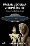 Ufolar, Uzaylılar ve Reptilian Irk