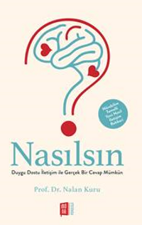 Nasılsın? Duygu Dostu İletişim ile Gerçek Bir Cevap Mümkün