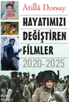 Hayatımızı Değiştiren Filmler 2020-2025