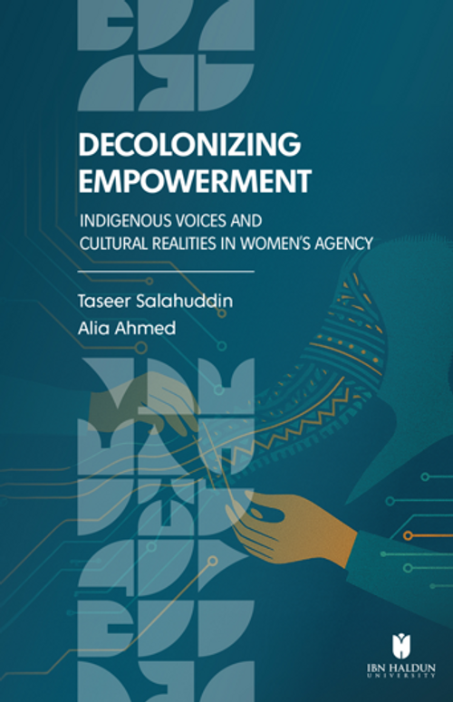 Decolonizing Empowerment: Indigenous Voices and Cultural Realities in Women’s Agency