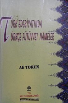 Türk Edebiyatında Türkçe Fütüvvetnameler / 40-E-24