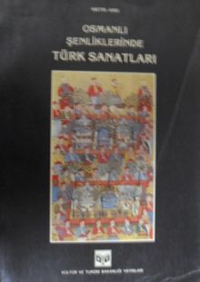 Osmanlı Şenliklerinde Türk Sanatları / 23-D-24