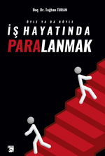 İş Hayatında Paralanmak
