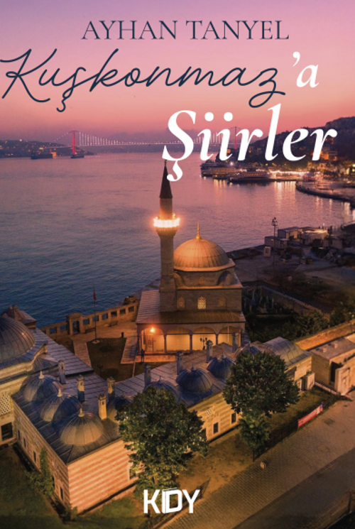 Kuşkonmaz'a Şiirler