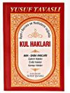 Kul Hakları / Ayet-i Kerime ve Hadislerin Işığında (Kod:B44)
