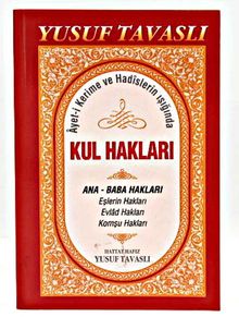 Kul Hakları / Ayet-i Kerime ve Hadislerin Işığında (Kod:B44)