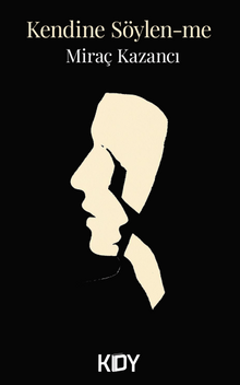 Kendine söylen-me! 