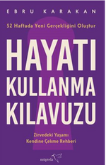 Hayatı Kullanma Kılavuzu