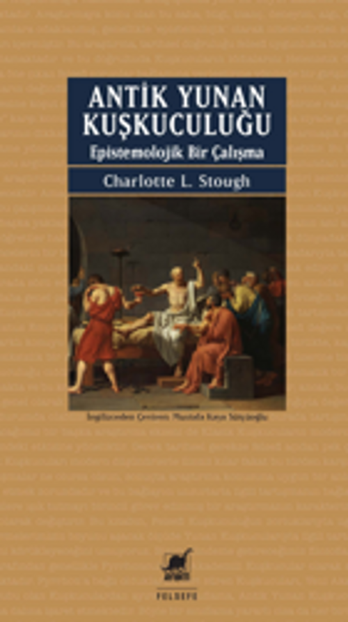 Antik Yunan Kuşkuculuğu Epistemolojik Bir Çalışma