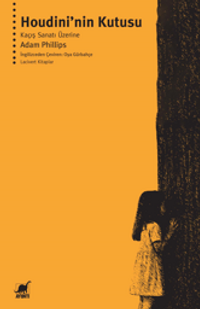 Houdini'nin Kutusu Kaçış Sanatı Üzerine