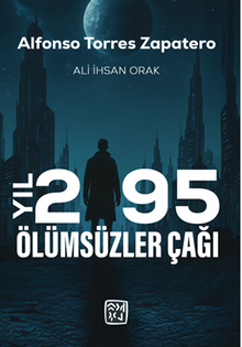 Yıl 2195 Ölümsüzler Çağı