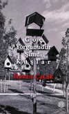 G&ouml;&ccedil; Yorgunudur Şimdi Kuşlar