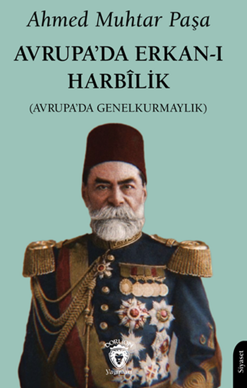 Avrupa’da Erkan-ı Harbîlik(Avrupa’da Genelkurmaylık)