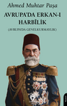 Avrupa’da Erkan-ı Harbîlik(Avrupa’da Genelkurmaylık)