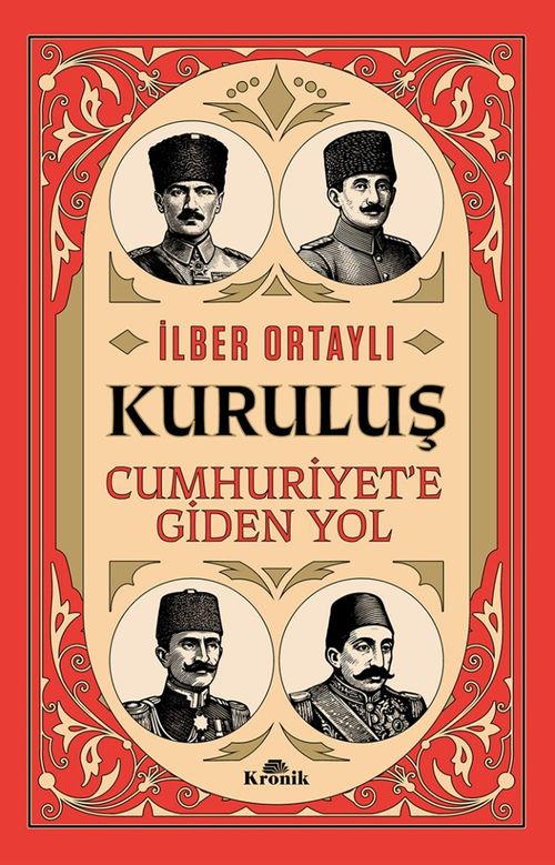 Kuruluş & Cumhuriyet'e Giden Yol