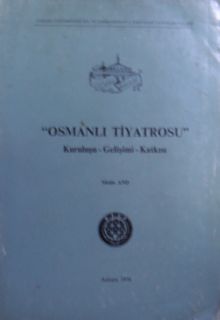 Osmanlı Tiyatrosu Kuruluşu Gelişimi Katkısı / 41-D-22