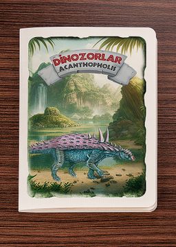 Akıl Defteri - Dinozorlar - Acanthopholis (Cep Boy)