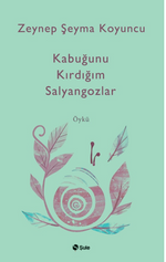 Kabuğunu Kırdiğım Salyangozlar