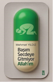 Başım Secdeye Gitmiyor Allah’ım