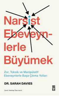 Narsist Ebeveynlerle Büyümek