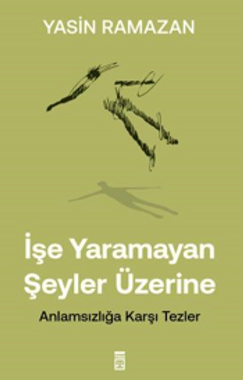 İşe Yaramayan Şeyler Üzerine