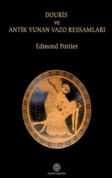 Douris ve Antik Yunan Vazo Ressamlığı