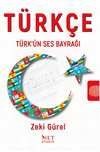 T&uuml;rk&ccedil;e & T&uuml;rk&rsquo;&uuml;n Ses Bayrağı