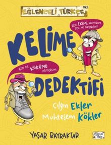 Kelime Dedektifi & Çılgın Ekler Muhteşem Kökler