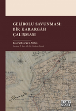 Gelibolu Savunması: Bir Karargah Çalışması