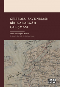 Gelibolu Savunması: Bir Karargah Çalışması