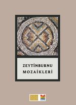 Zeytinburnu Mozaikleri Sempozyum Bildirileri