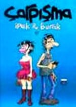 Çarpışma : İpek ve Burak