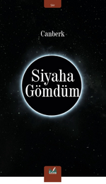 Siyaha Gömdüm