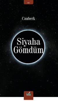 Siyaha Gömdüm