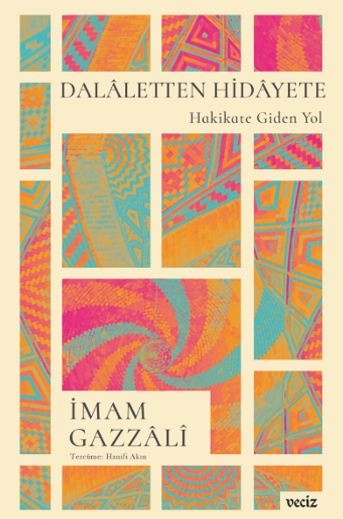 Dalaletten Hidayete – Hakikate Giden Yol