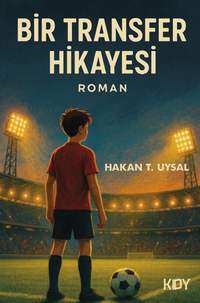 Bir Transfer Hikayesi 