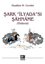 Şark “İlyada”Sı Şahname (Firdevsî)