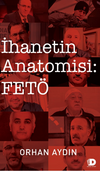 İhanetin Antomisi: Fet&ouml;