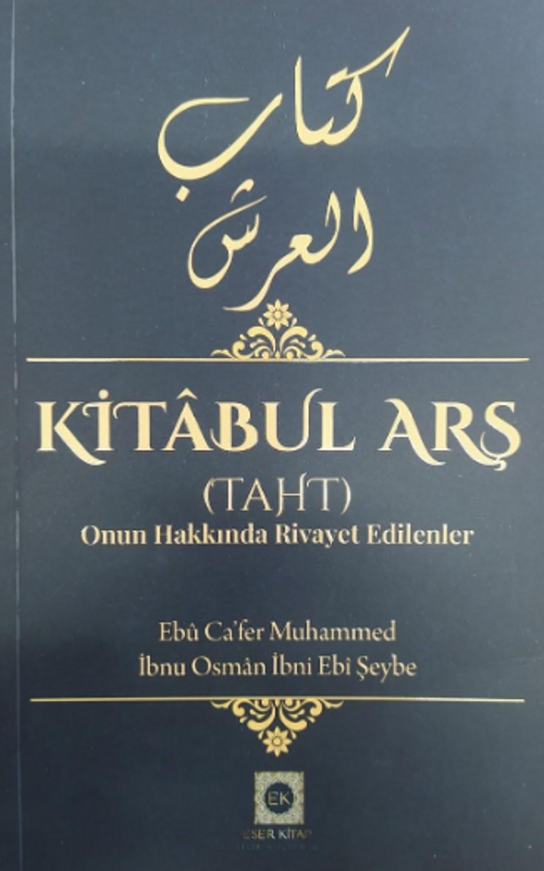 Kitabul Arş (Taht) Onun Hakkında Rivayet Edilenler