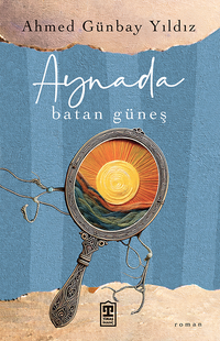 Aynada Batan Güneş