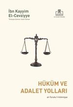 Hüküm ve Adalet Yolları & et-Turuku’l-hükmiyye