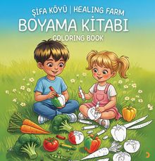 Şifa Köyü & Healing Farm Boyama Kitabı Coloring Book