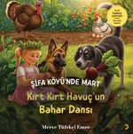 Şifa Köyü’nde Mart & Kırt Kırt Havuç’un Bahar Dansı