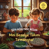 Şifa Köyü’nde Nisan & Mini Bezelye Takımı Tırmanışta!