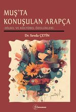 Muş'ta Konuşulan Arapça - Dilsel Ve Kültürel Özellikleri